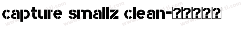 capture smallz clean字体转换